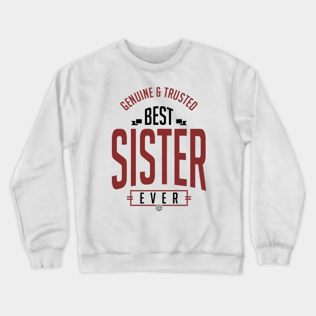 Sister Crewneck Sweatshirt by C_ceconello